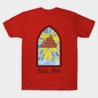 HOLY SHIT T-Shirt